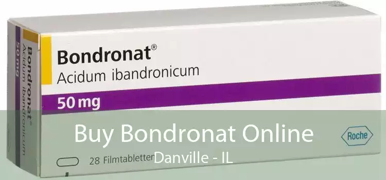 Buy Bondronat Online Danville - IL