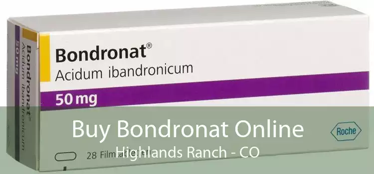 Buy Bondronat Online Highlands Ranch - CO